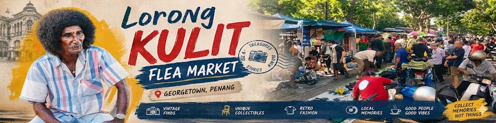 Lorong Kulit🔸Flea Market