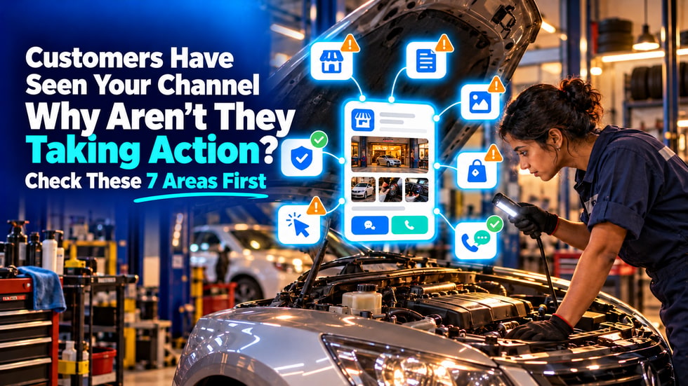 12 🔧 Customers viewed your channel but didn't contact you or order? Check these seven areas first